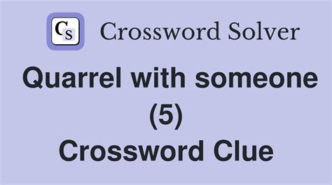 quarrel crossword clue|Minor quarrels Crossword Clue